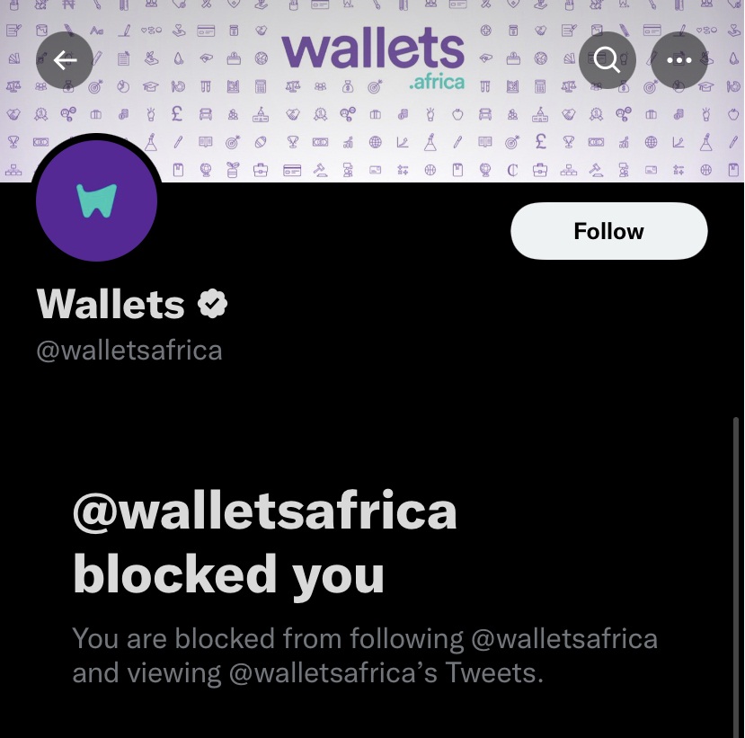 Wallets Africa also blocked her on Twitter